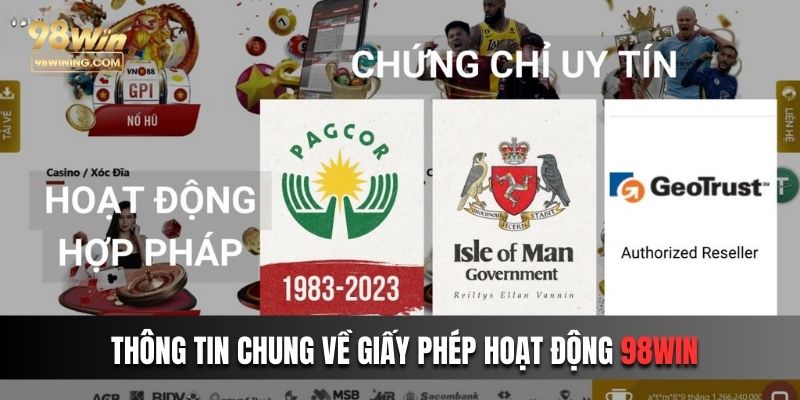 Cập nhật các đơn vị đã cấp giấy phép hoạt động cho 98win 