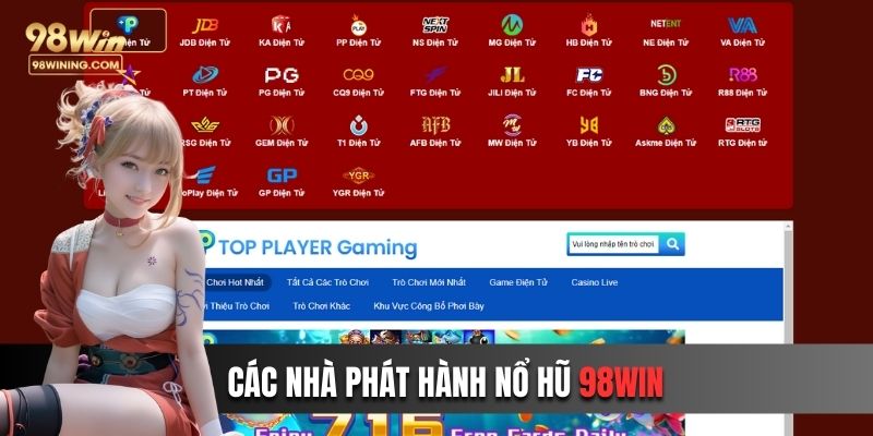 Nhà phát hành của sảnh quay hũ nhà cái 98win