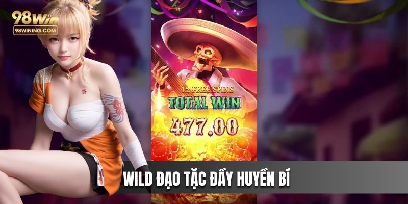 Wild đạo tặc đầy huyền bí của nổ hũ 98win