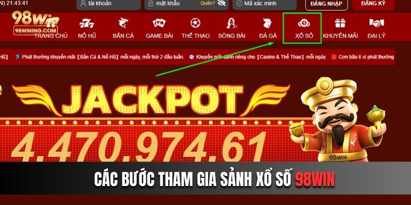 Quy trình các bước tham gia vào xổ số 98win 